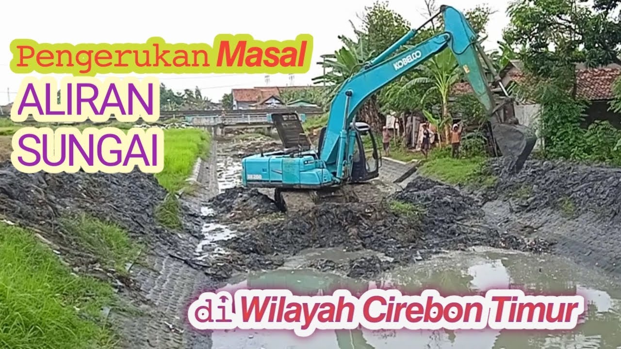 Aliran sungai mengalami pengerukan di Wilayah Timur Cirebon