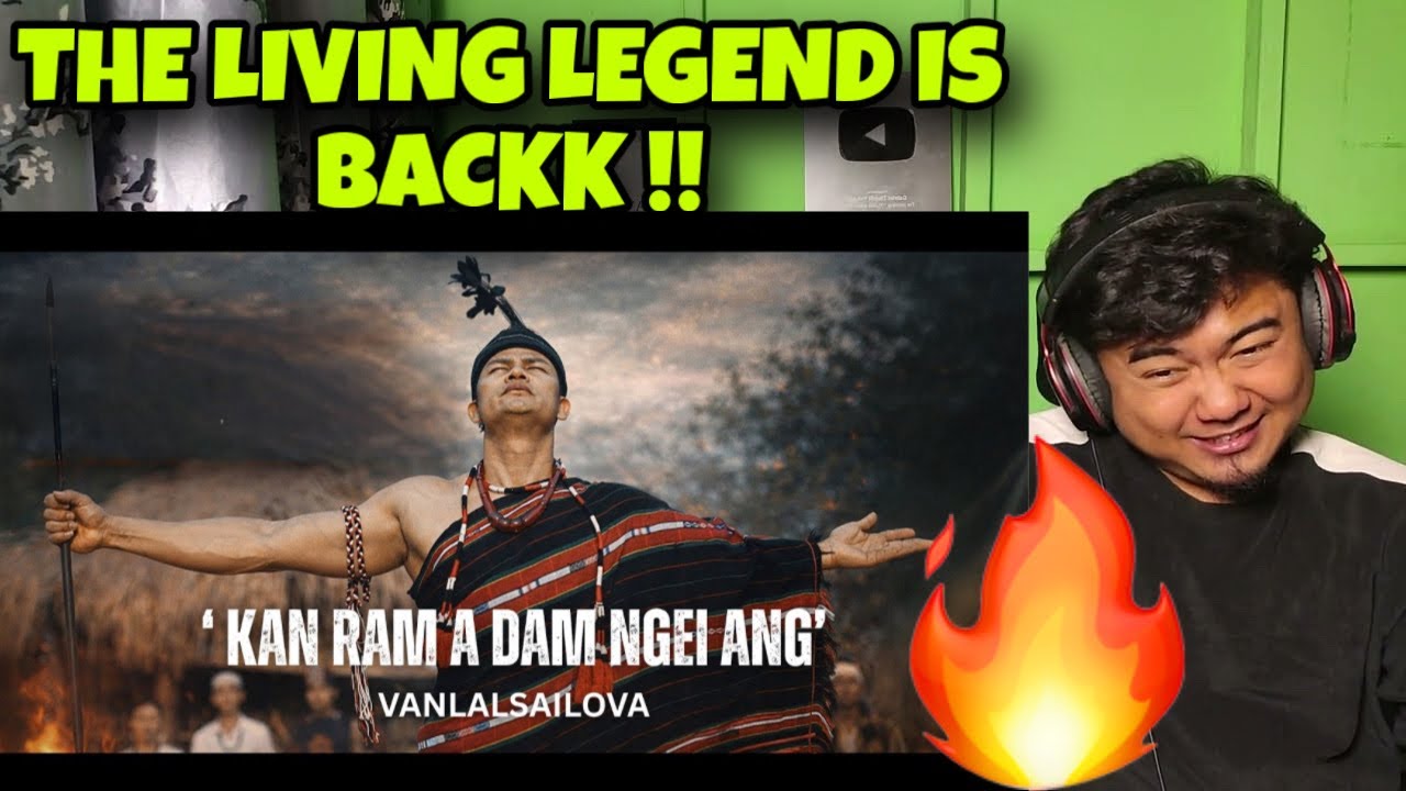 KAN RAM A DAM NGEI ANG - Vanlalsailova ( REACTION !! 🔥😍 )