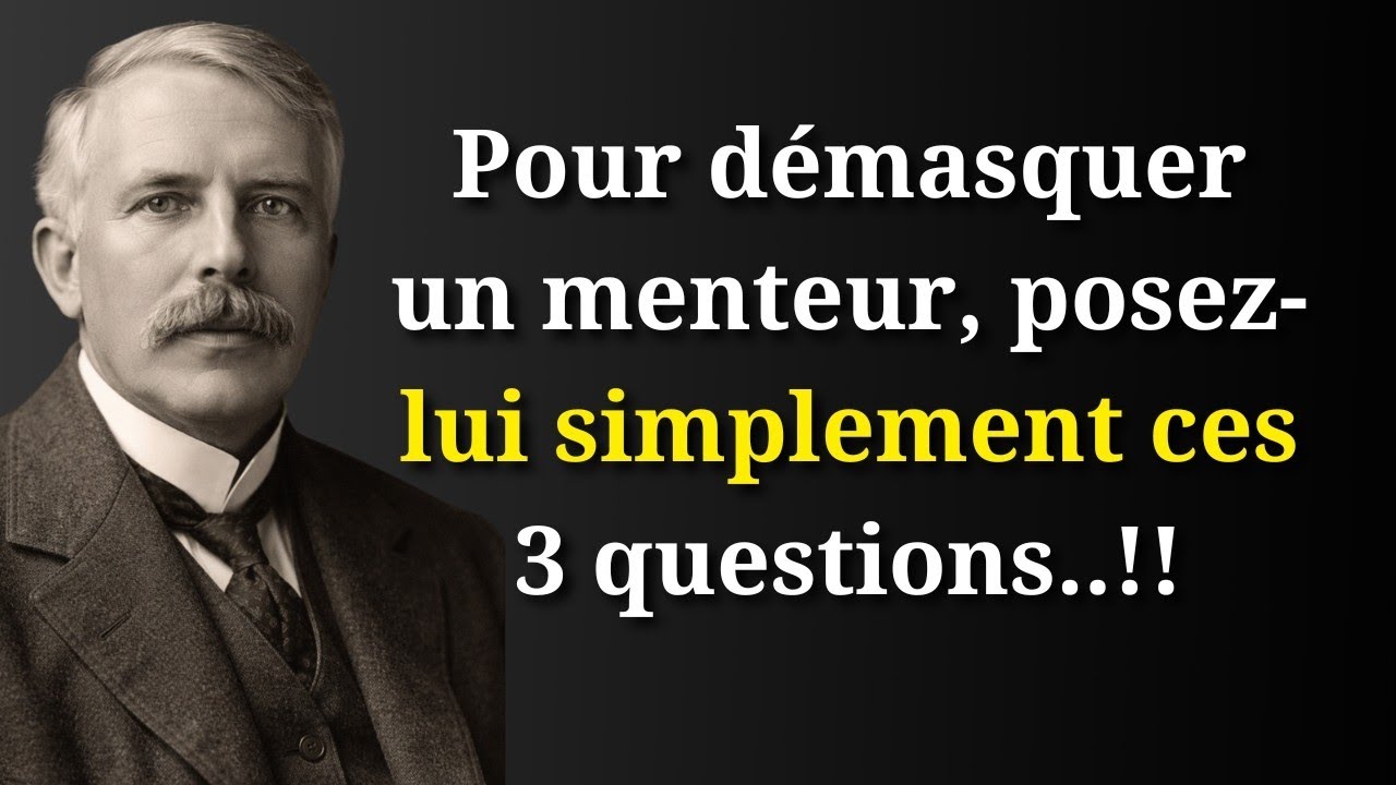 Posez trois questions pour démasquer un menteur | Citations d'Ernest Rutherford et leçons de vie
