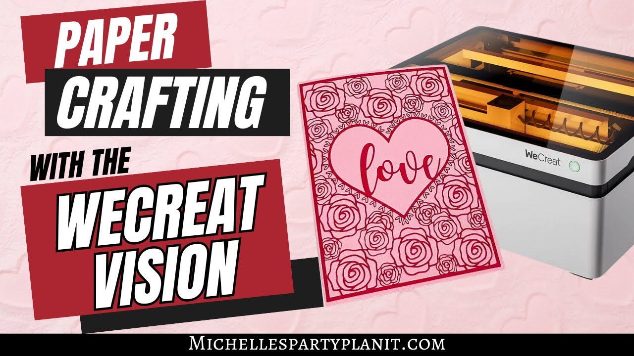 Paper Crafting with the WeCreat Vision Laser Engraver and Cutter Machine