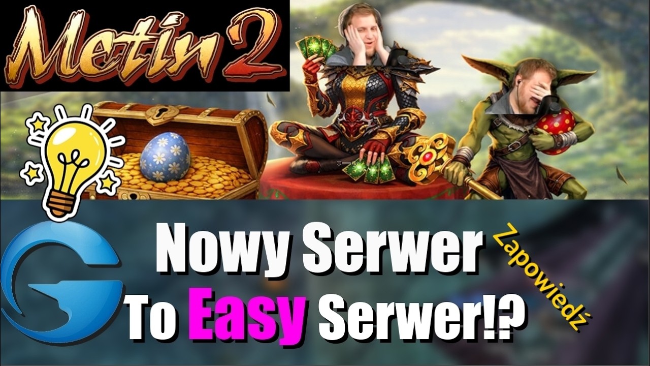 Metin2 - Nowy Serwer - TO będzie EASY? - NOWE pomysły Gameforge - Zapowiedź