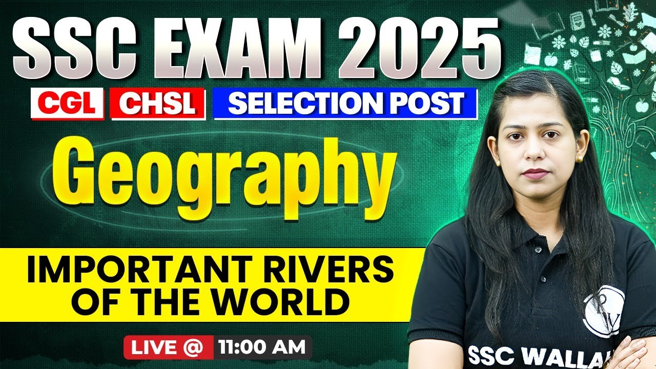 SSC Geography Classes 2025 | Important Rivers of the World | SSC Geography Class by Krati Mam