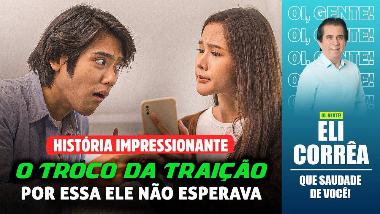 História impressionante: O troco da traição, por essa ele não esperava | Eli Corrêa Oficial |