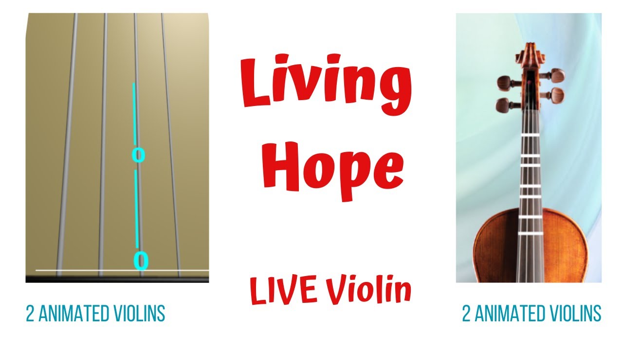 LIVING HOPE 🌅by Phil Wickham | LIVE VIOLIN Cover | Animated Violins (TAB & FINGERBOARD)| Viral Hymn