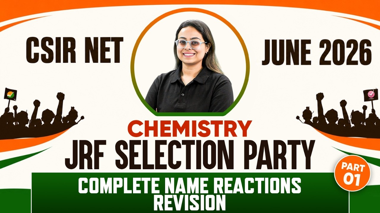 CSIR NET June 2026 Chemistry | Complete Name Reactions Revision Part 1 | JRF Selection Party | pw