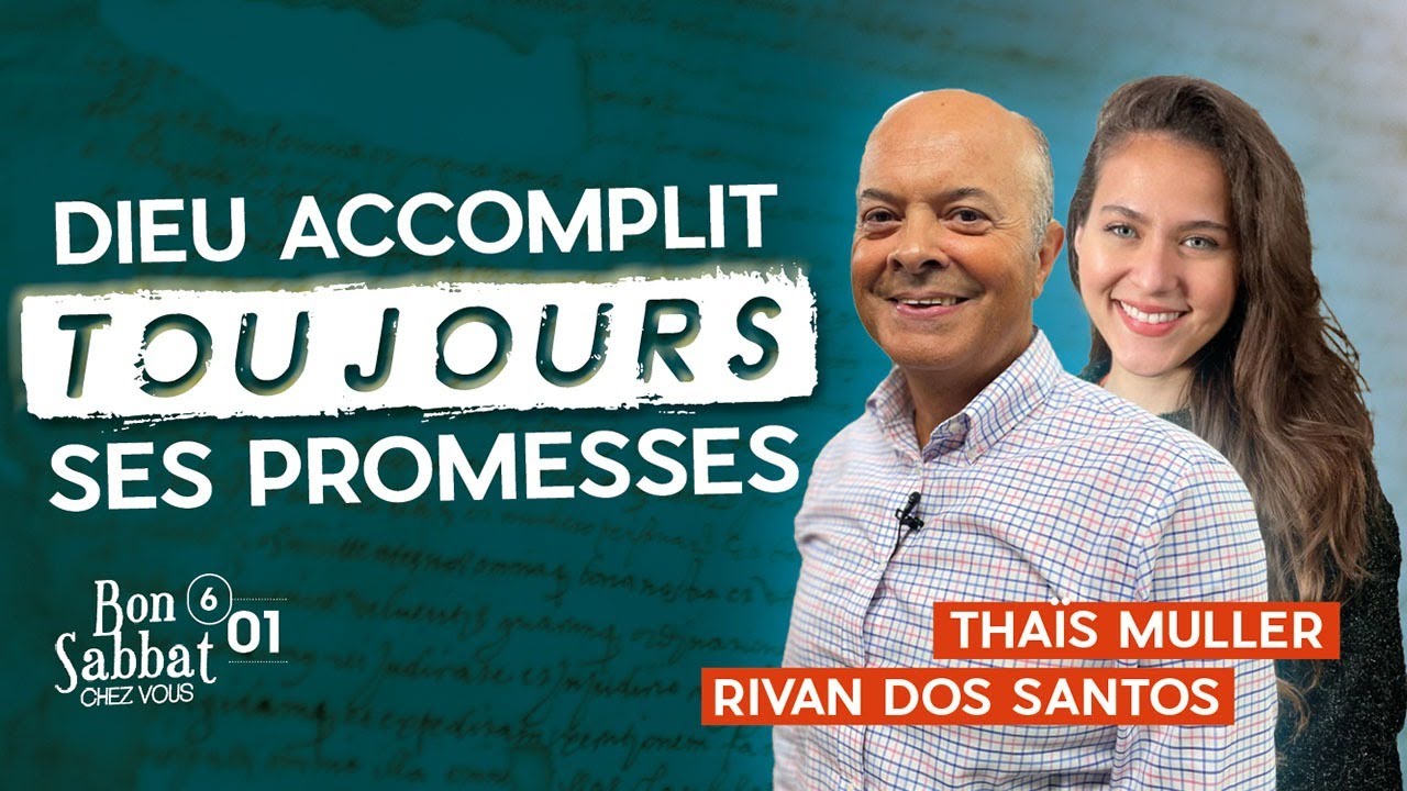 Dieu accomplit toujours ses promesses | Bon Sabbat Chez Vous S6E1 | Rivan Dos Santos et Thaïs Muller