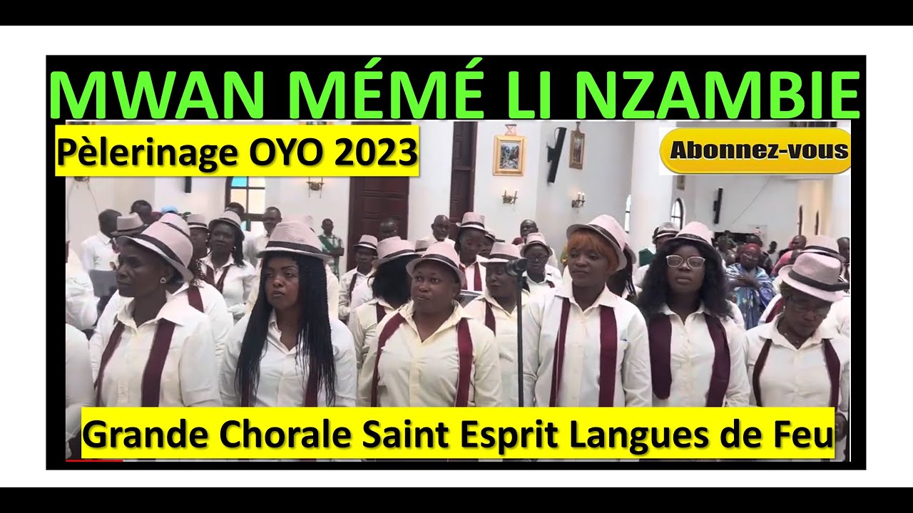 Mwan mémé li Nzambie (Grande Chorale Saint Esprit Langues de Feu)