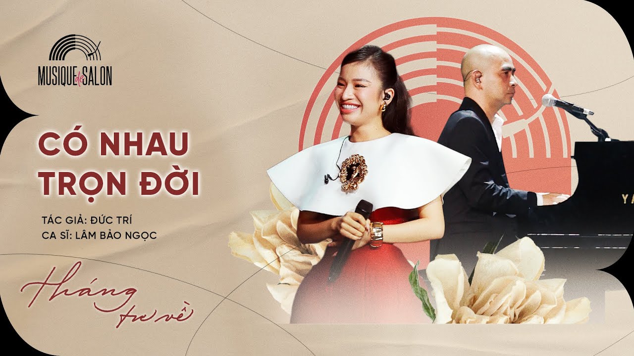 CÓ NHAU TRỌN ĐỜI - Lâm Bảo Ngọc | Sáng tác: Đức Trí | Musique de Salon