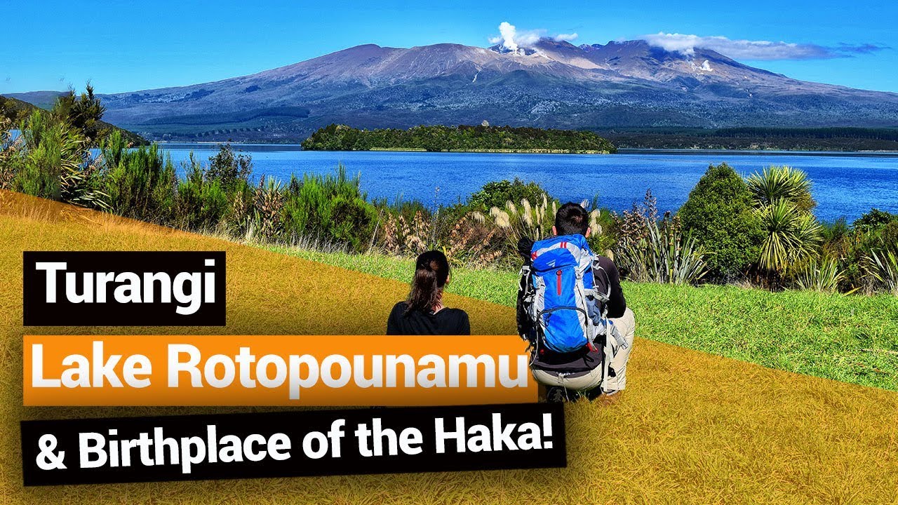🗺️ Exploring Turangi: Lake Rotopounamu & the Birthplace of the Haka – New Zealand's Biggest Gap Year