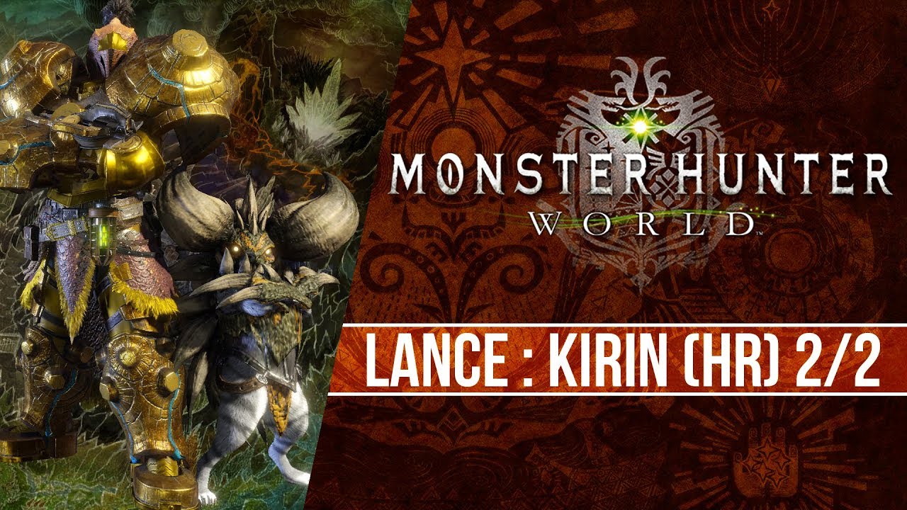 Monster Hunter World : Kirin Expert 2/2