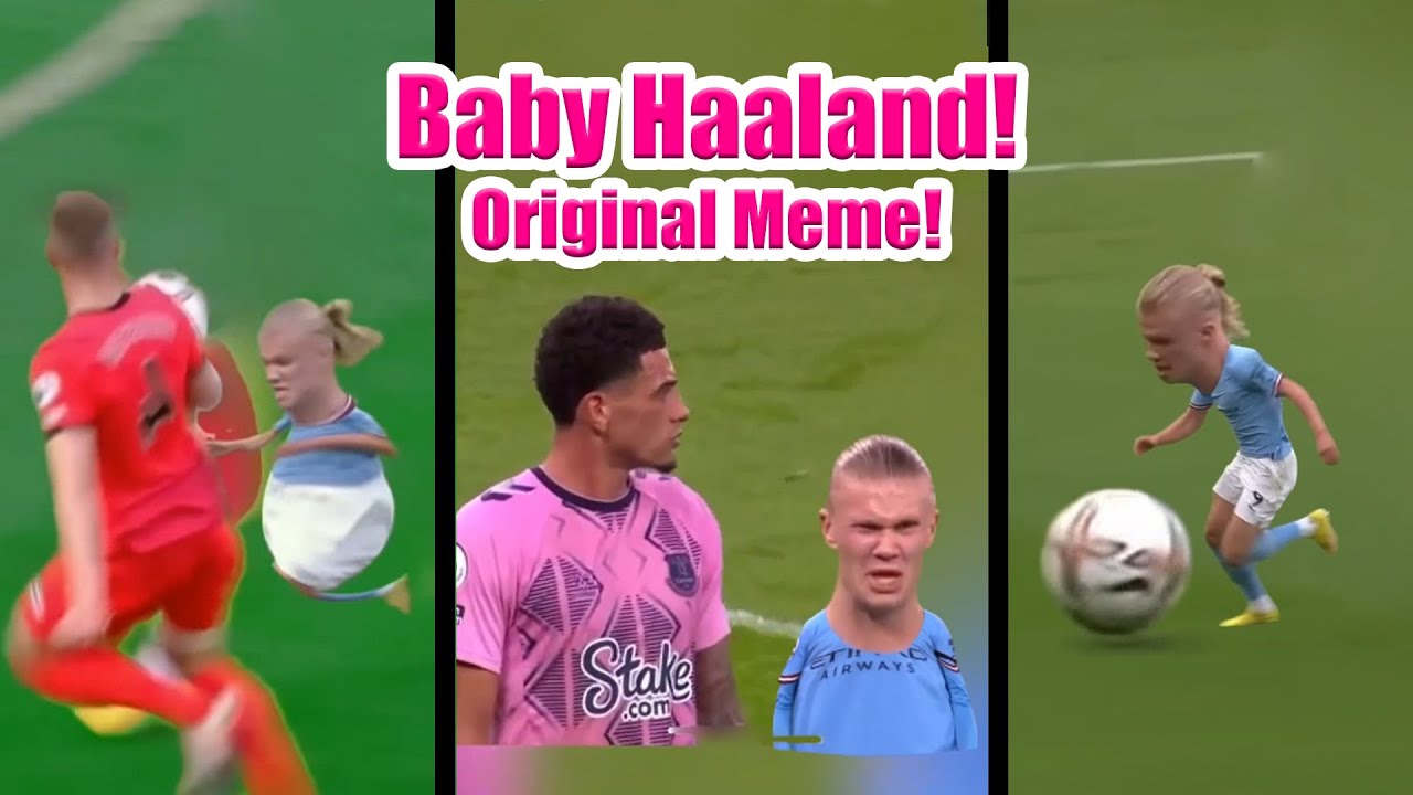 Baby Haaland Original Meme!