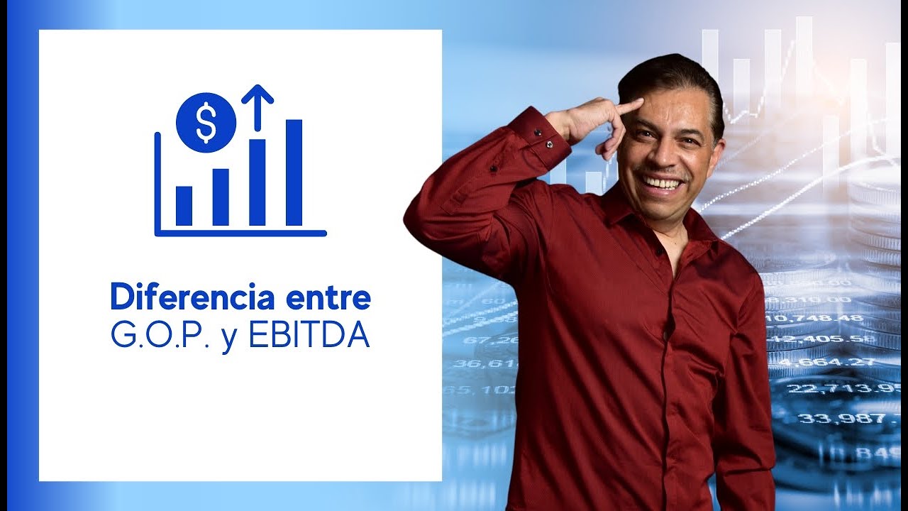 Cuál es la diferencia entre GOP y EBITDA Hoteles