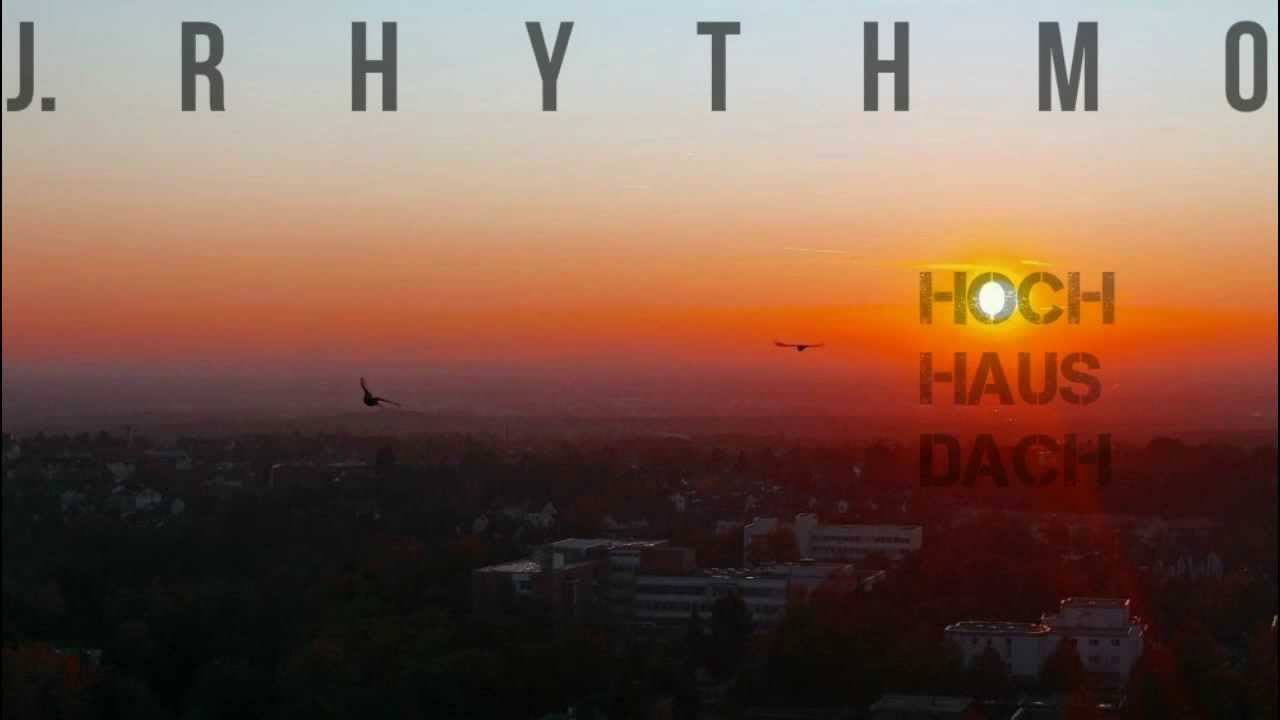 J.Rhythmo - Hochhausdach (YRE2)
