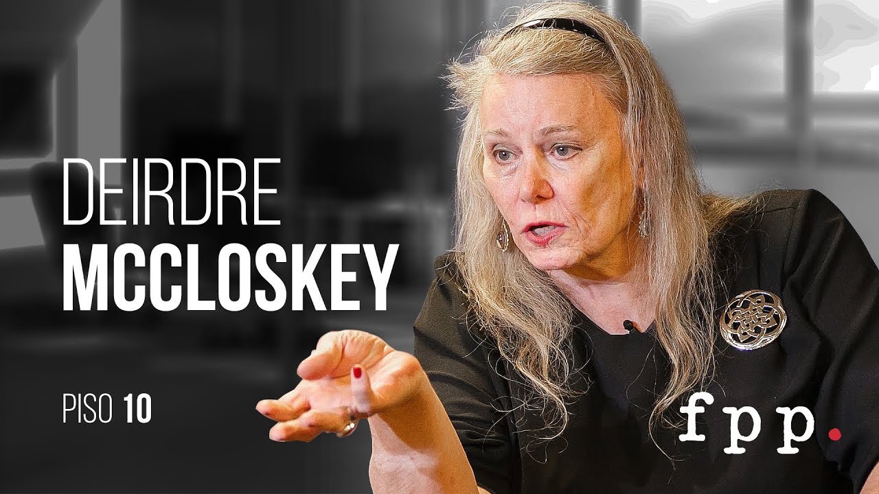 [VIVO] Deirdre McCloskey en FPP (En Español)