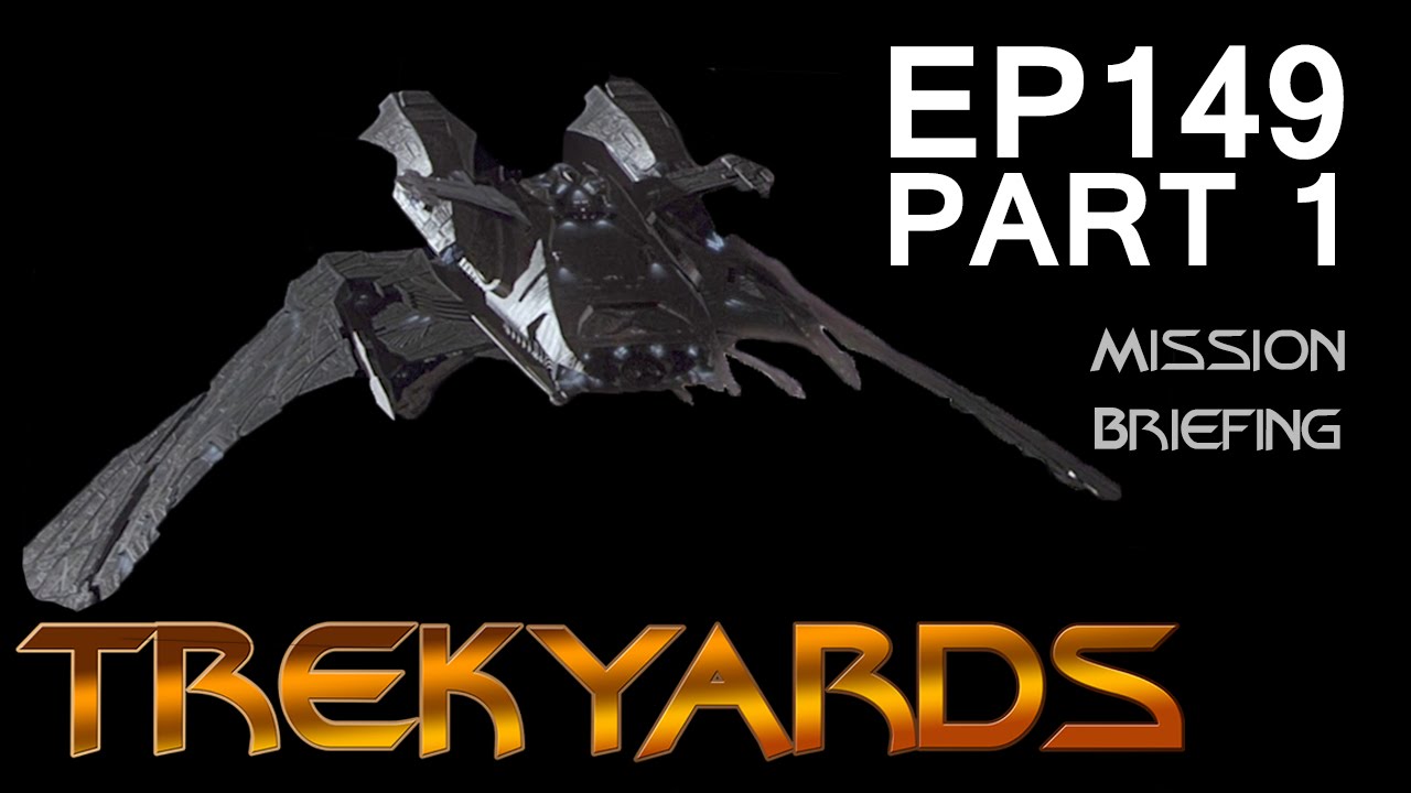 Trekyards EP149  - Reman Scimitar (Part 1)