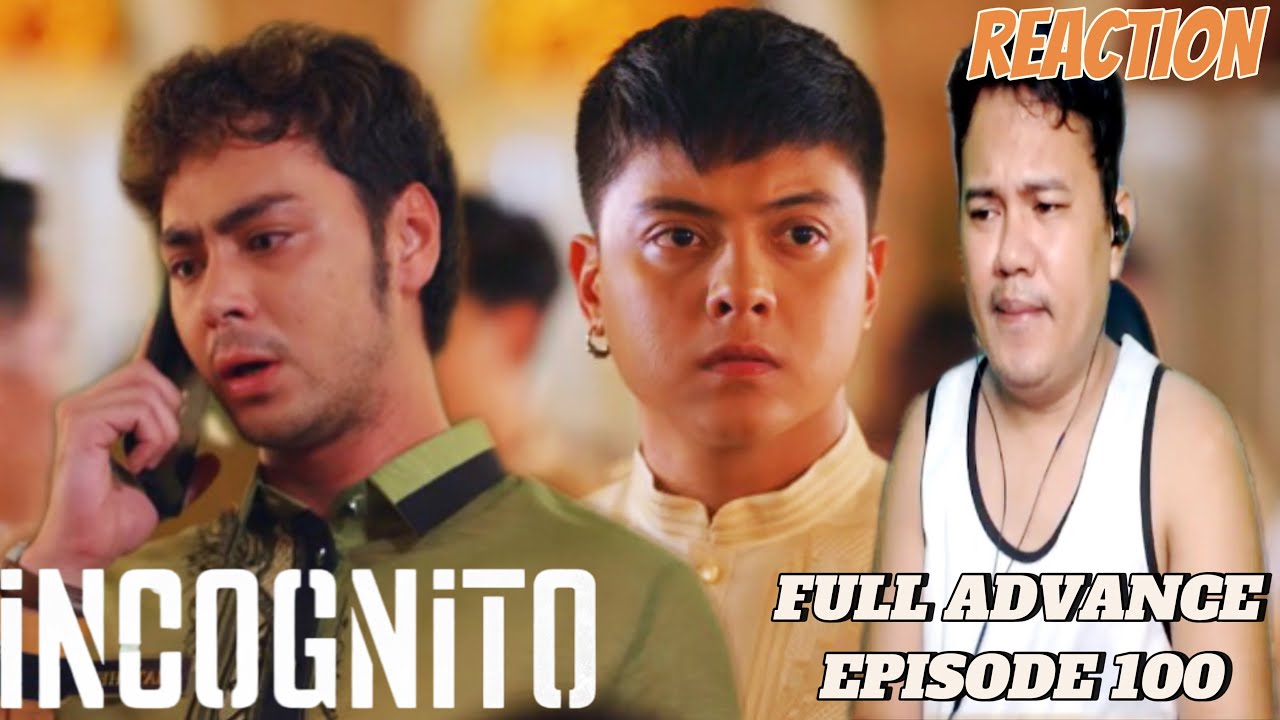Incognito | Advance Episode 100 