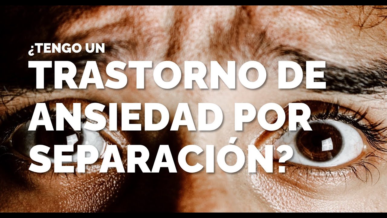 ¿Tengo un trastorno de ansiedad por separación? - Descubre sus principales síntomas según el DSM V.