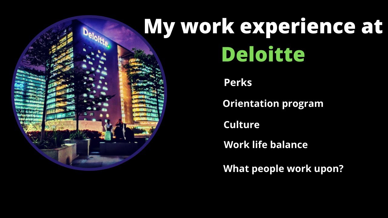 Everything you need to know before joining Deloitte!