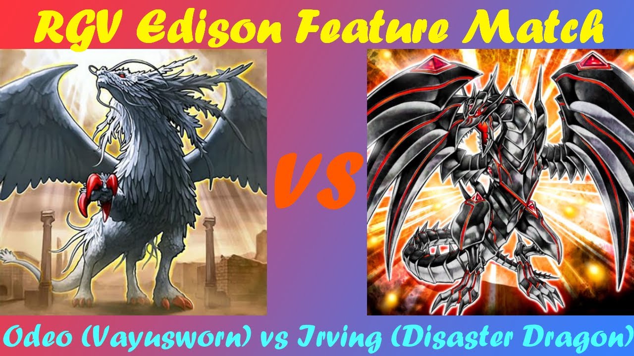 RGV Edison Feature Match: Odeo (Vayusworn) vs Irving (Disaster Dragon)