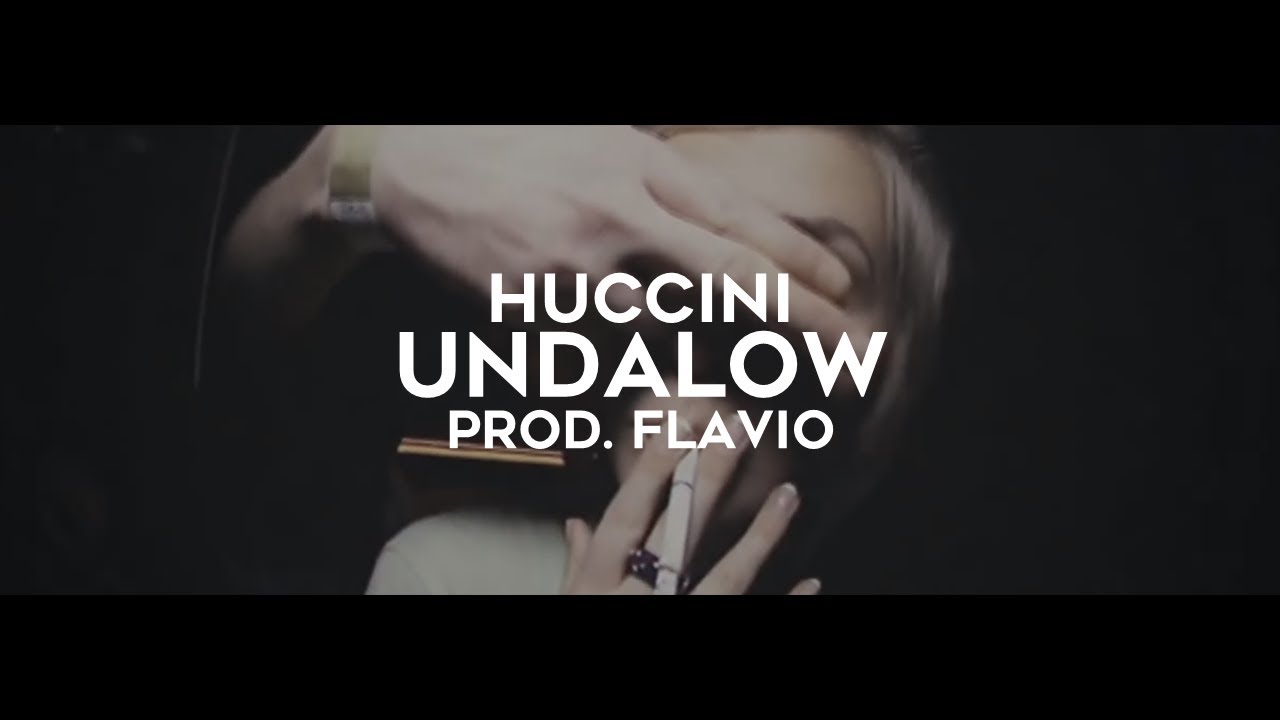 Huccini - UNDALOW (prod. Flavio) // MASH_UP