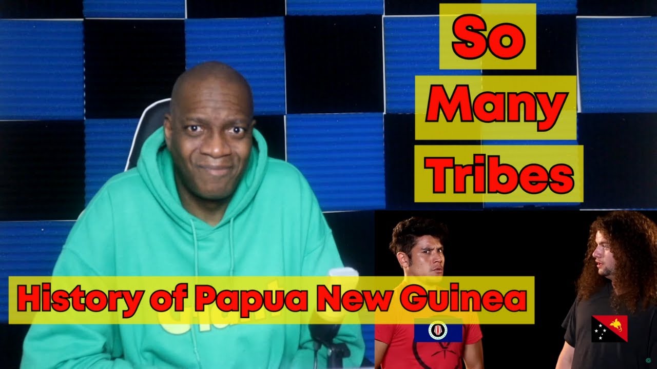 History of Papua New Guinea: Geography Now! PAPUA NEW GUINEA (REACTION)