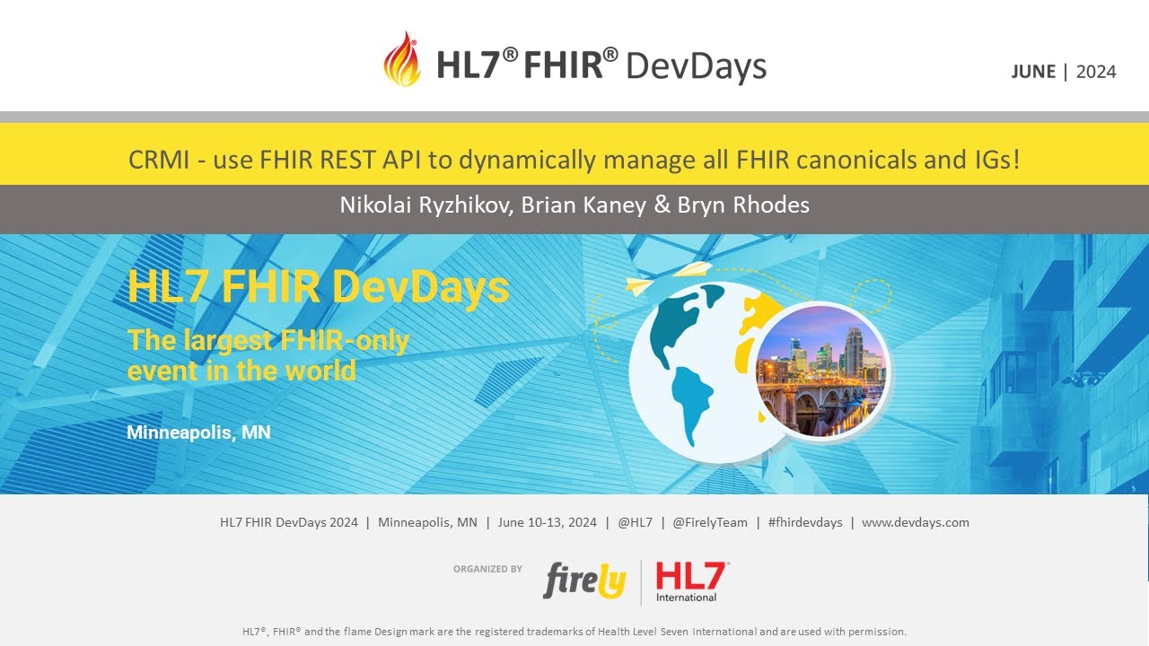Ryzhikov, Kaney & Rhodes - use FHIR REST API to manage all FHIR canonicals and IGs! | DevDays 2024
