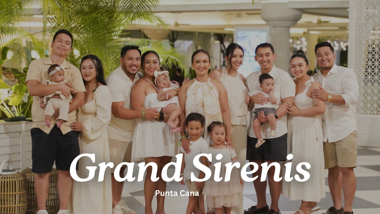 Grand Sirenis, Punta Cana | with Family & Friends