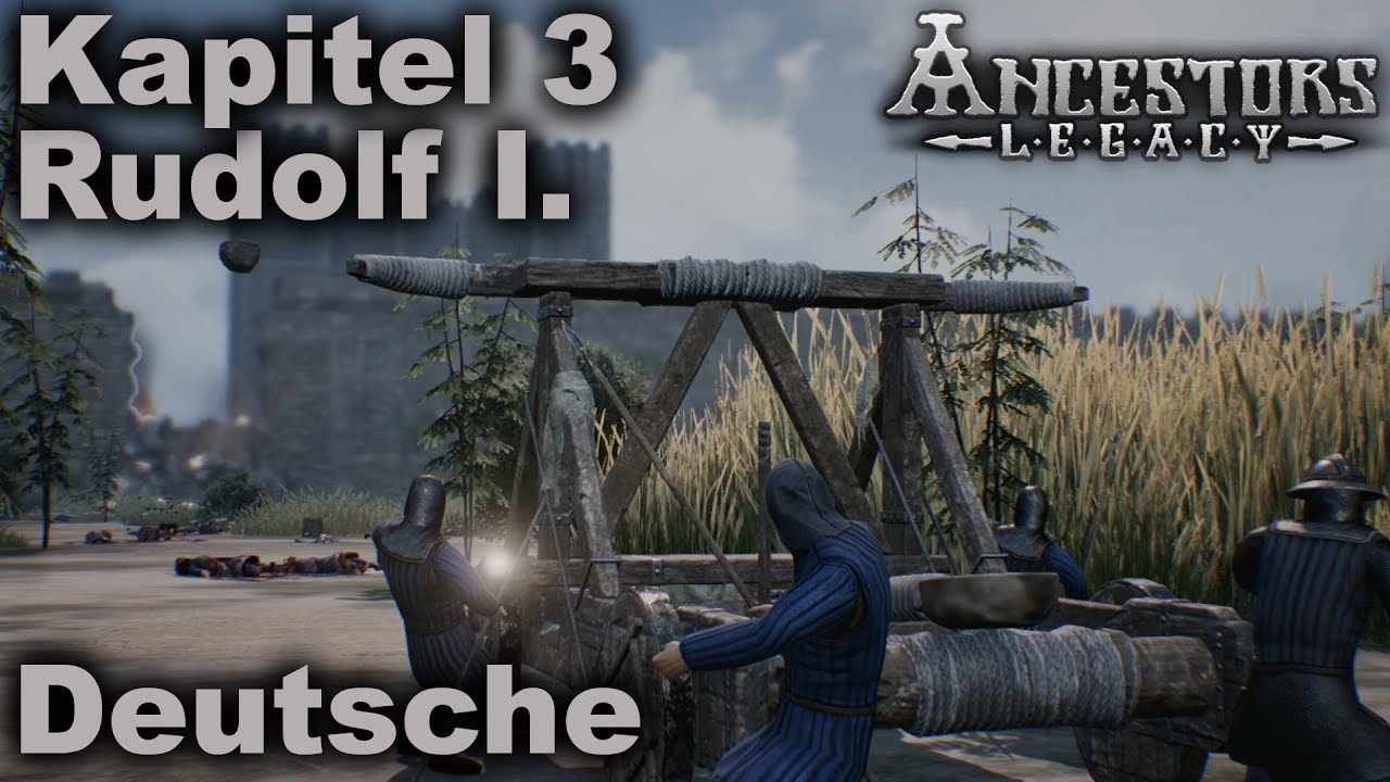 Deutsche - Rudolf I. - Kapitel 3 | Ancestors Legacy | Let's Play (German)