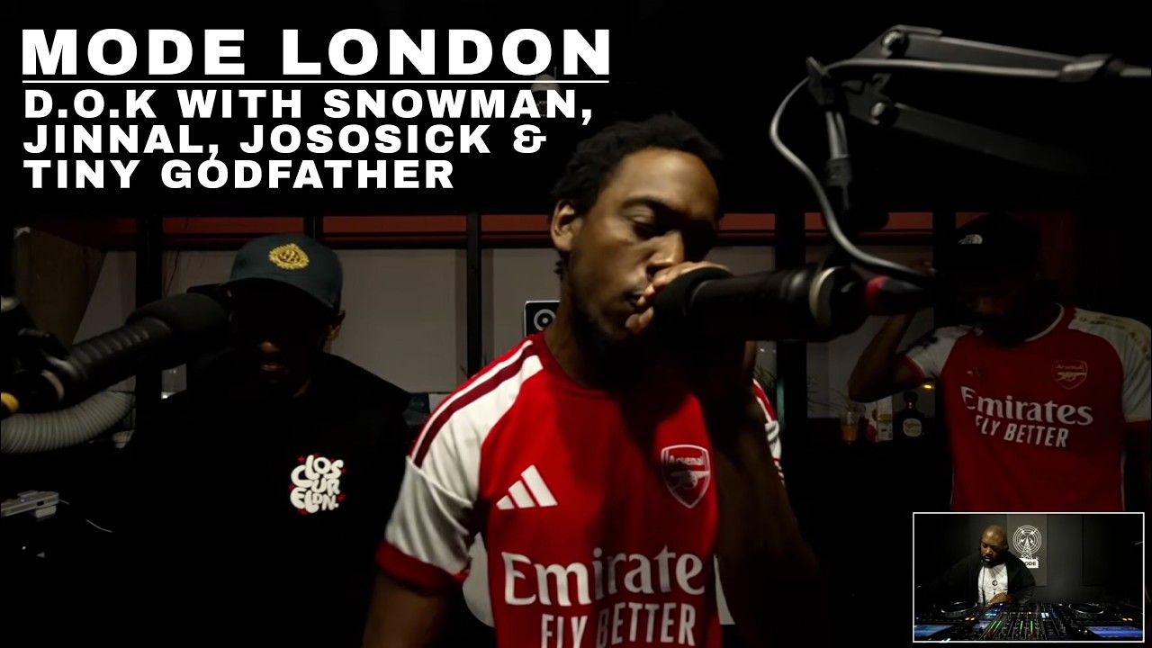 D.O.K With Snowman, Jinnal, JoSoSick & Tiny Godfather | Mode London