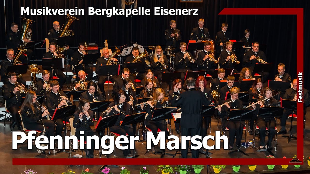 Pfenninger Marsch (LIVE) - Musikverein Bergkapelle Eisenerz