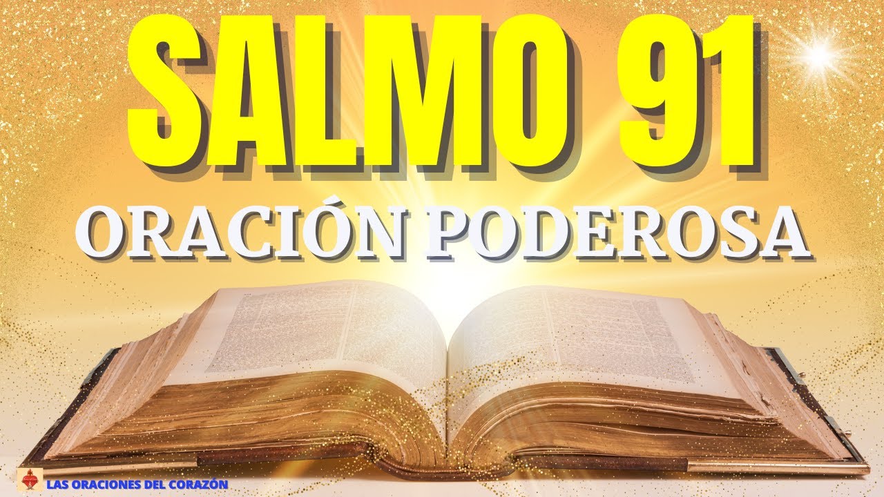 SALMO 91 ORACIÓN PODEROSA PARA COMENZAR TU DÍA 🙏🙌