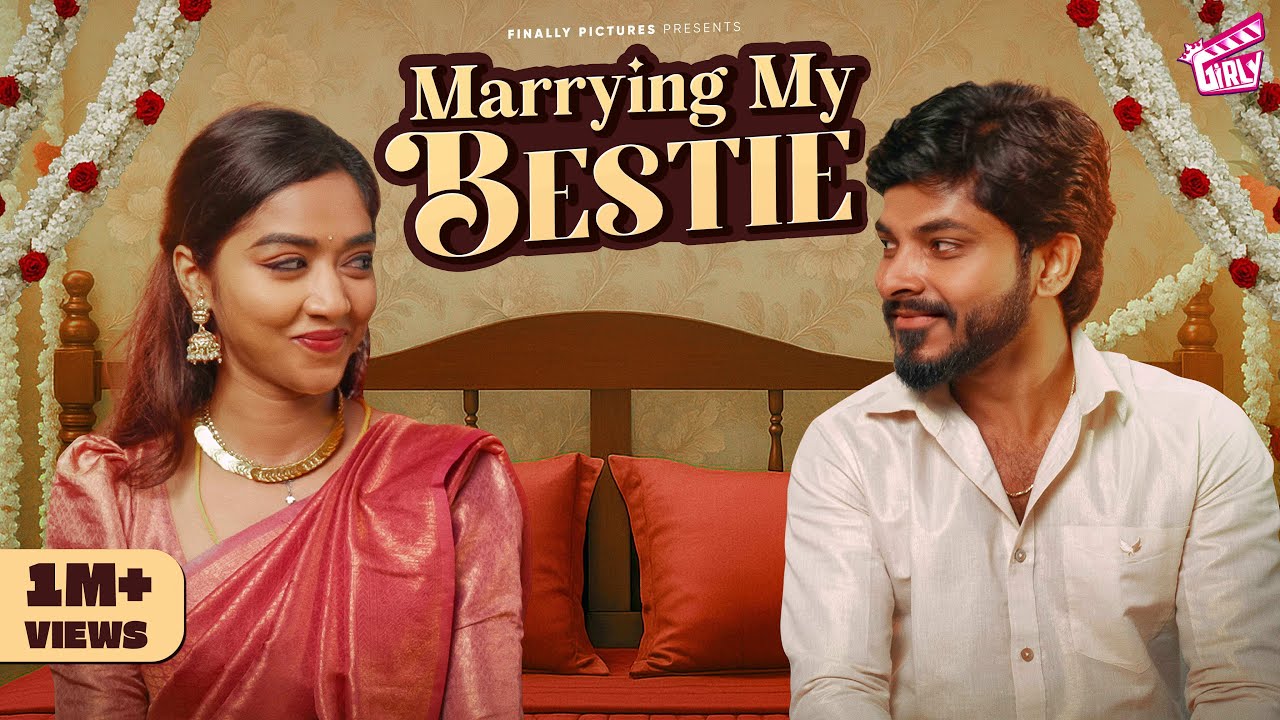 Marrying My Bestie 👩🏻‍❤️‍👨🏻 | ft. Swathi, Kumaran | Akilaa Natarajan | Comedy | 4K | Girly