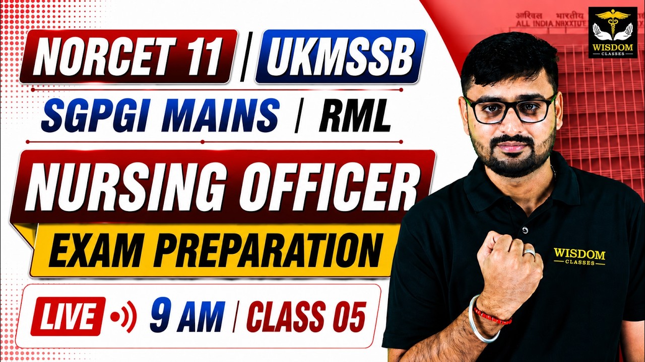 NORCET 11 | UKMSSB | SGPGI MAINS | RML | Nursing Officer 2026 Exam Preparation Class 05 by Nitin Sir