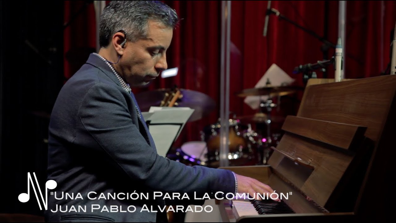 Una Canción Para La Comunión - Juan Pablo Alvarado - Autores en Vivo Ecuador