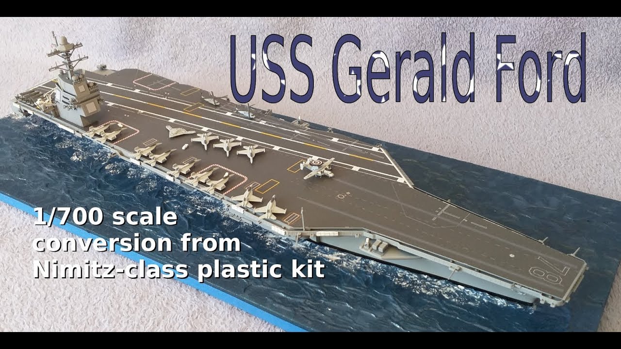 USS Gerald Ford 1/700