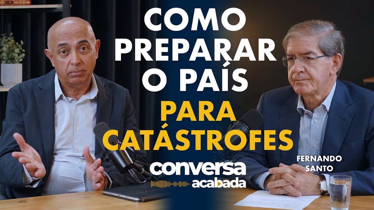 Como Preparar o País para Catástrofes - Conversa Acabada