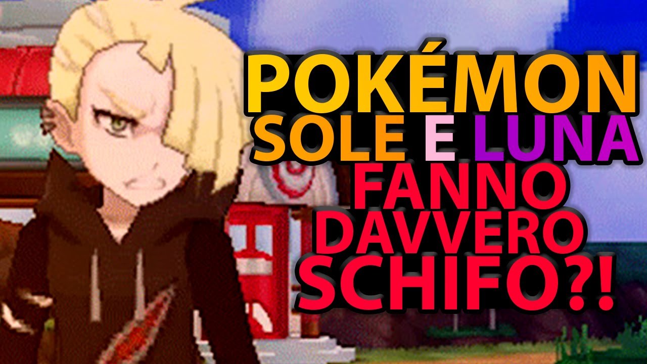 Pokémon Sole e Luna fanno davvero SCHIFO?