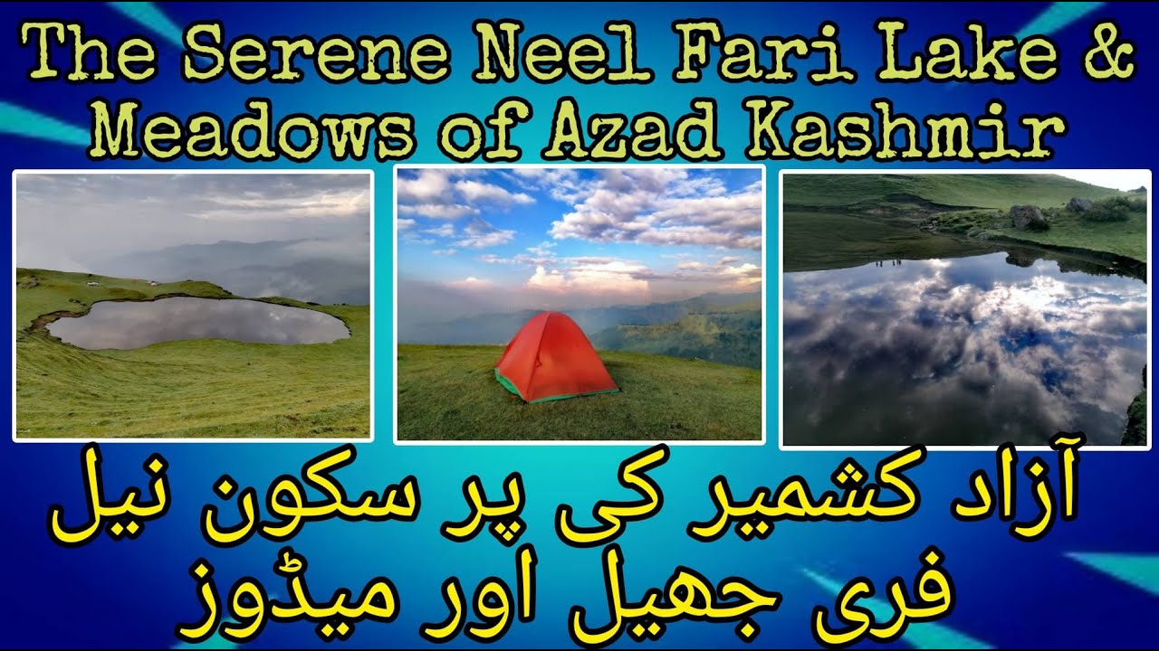 Neelfari Meadows & Lake | Tourist Guide Neel fairy lake | Neelfari Azad Kashmir Pakistan vlog