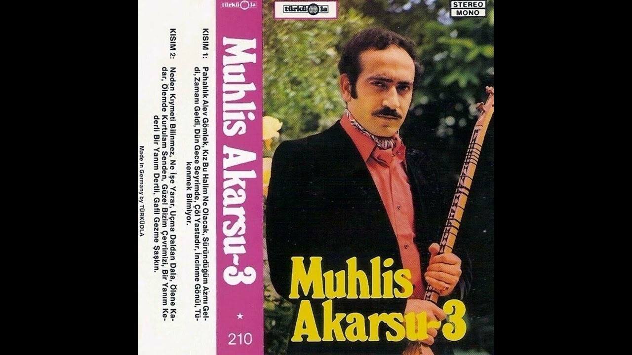 Muhlis Akarsu Süründüğüm Azmı Geldi