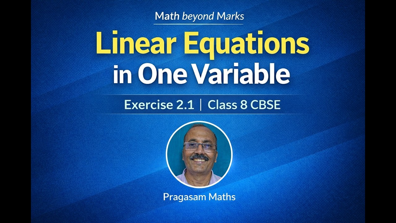 Class 8 CBSE Maths - Linear Equations - Ex 2.1 (Part 1)