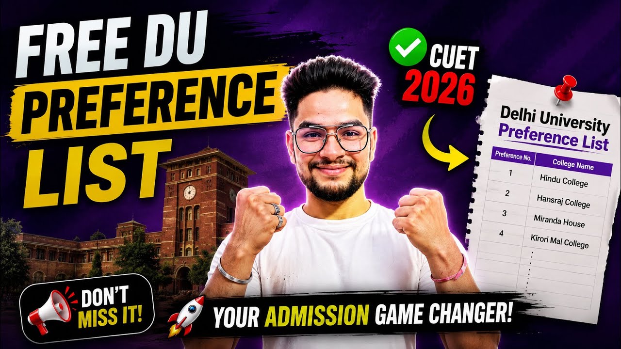 DU Preference List 2026 Admission 🔥 FREE Preference List | CUET 2026 Students Must Watch ‼️