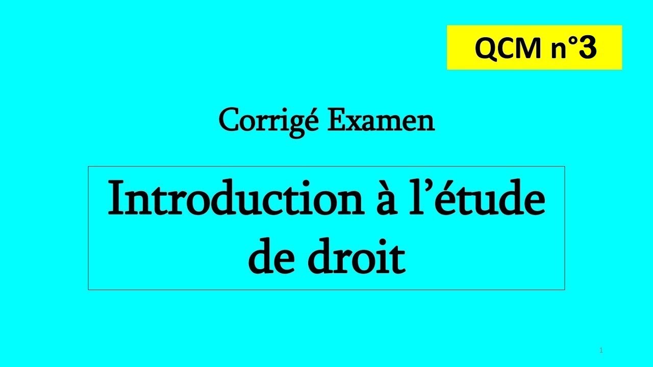 Corrigé Examen QCM 3 en Introduction à l'étude de droit