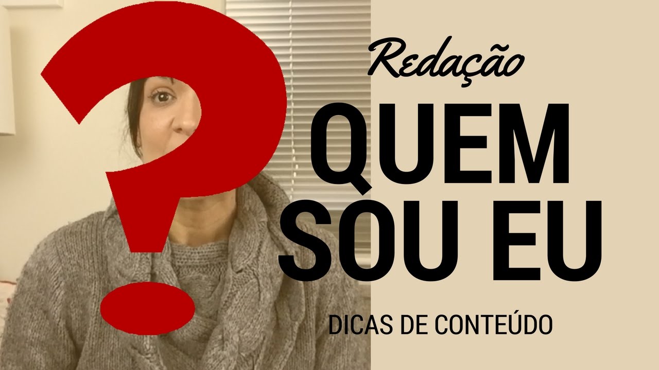 Redação - Quem sou eu I Claudia Alves