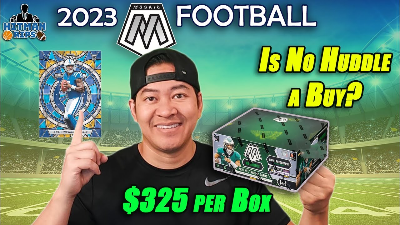 2023 Mosaic No Huddle - Is this a Buy - $325 per Box