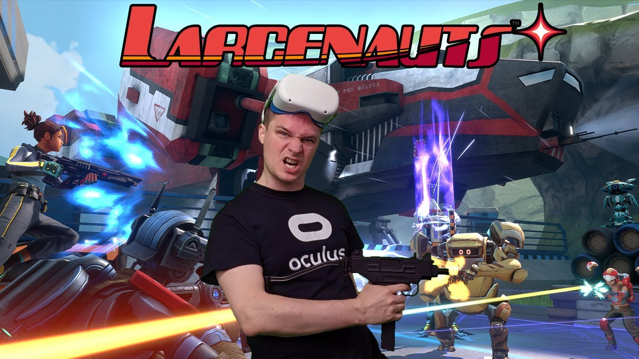 Larcenauts - An Overwatch-style VR hero shooter - First impression with Quest 2
