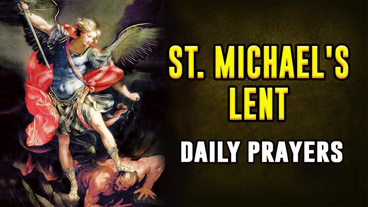 St. Michael's Lent Daily Prayers | Lent of St. Michael
