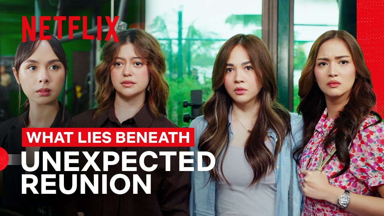 Erica Meets Mel, Alice, and Beth Again | What Lies Beneath | Netflix Philippines