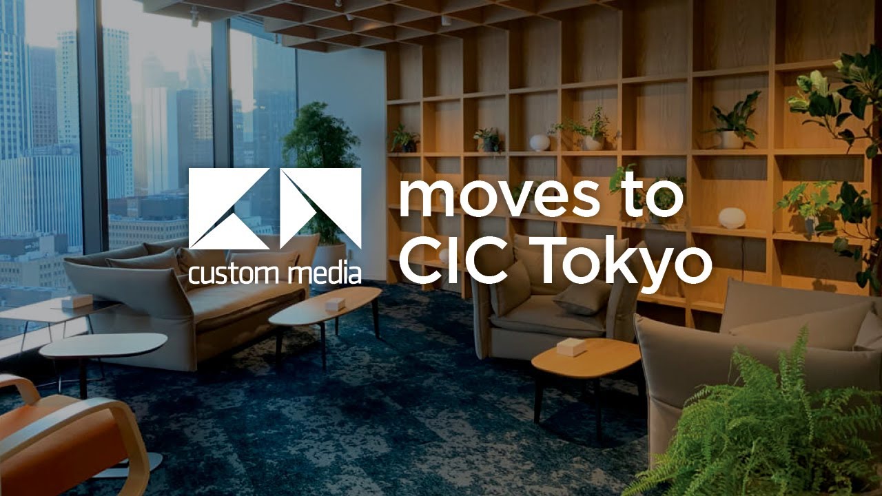 Custom Media Moves to CIC Tokyo