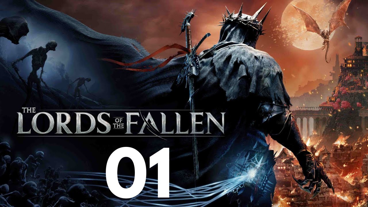 Lords of the Fallen (2023) - Início Ng + 0   Part 01
