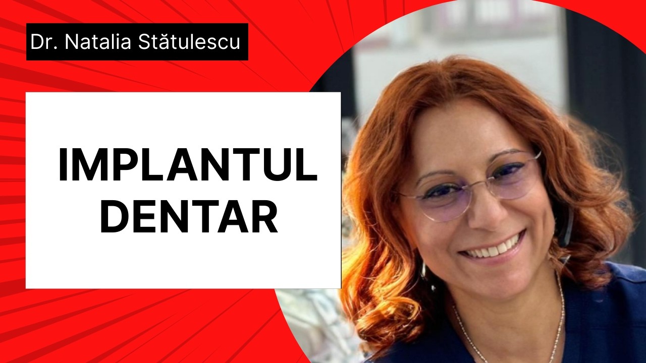 Implant dentar explicat de medic | Soluția sigură pentru dinți lipsă